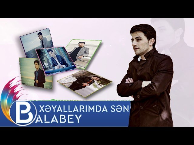 Balabey - Xəyallarımda Sən