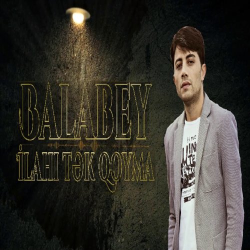 Balabey - İlahi Tek Qoyma
