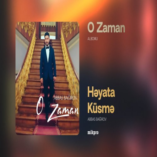 Abbas Bağırov - Həyata Küsmə