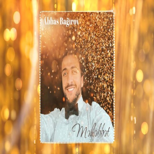 Abbas Bağırov - Məhəbbət