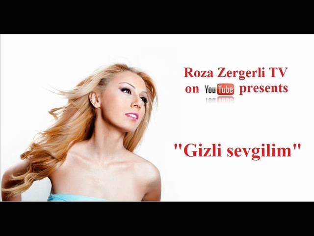 Roza Zergerli - Gizli Sevgilim
