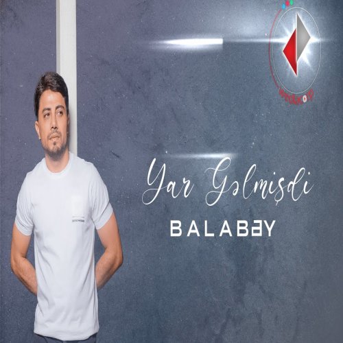 Balabey - Yar Gəlmişdi