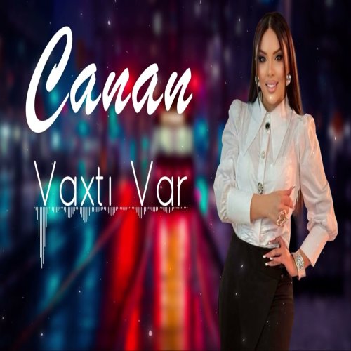 Canan - Vaxti Var