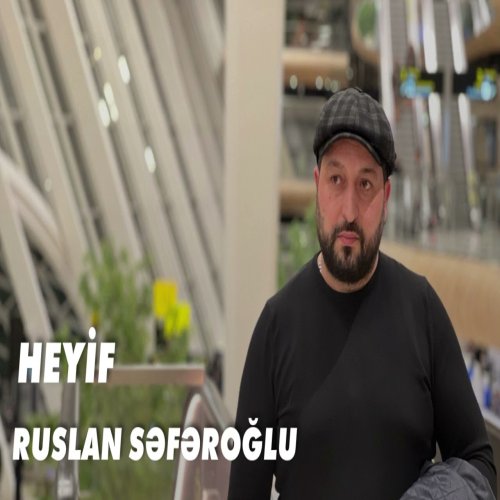 Ruslan Seferoğlu - Heyif