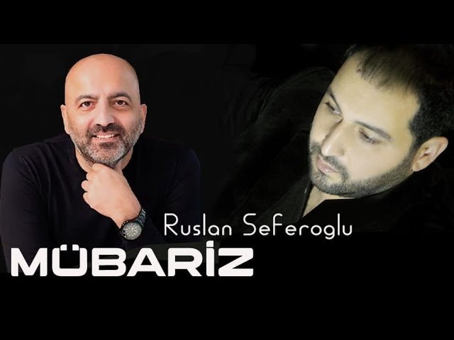 Ruslan Seferoğlu - Mubariz
