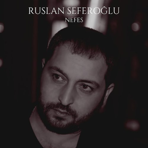 Ruslan Seferoğlu - Olmedim
