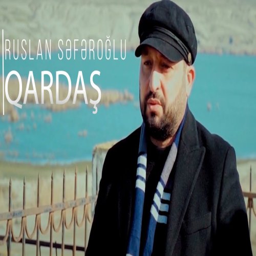 Ruslan Seferoğlu - Qardas