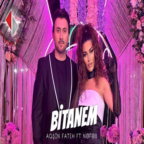 Aqsin Fateh,Nəfəs - Bitanem