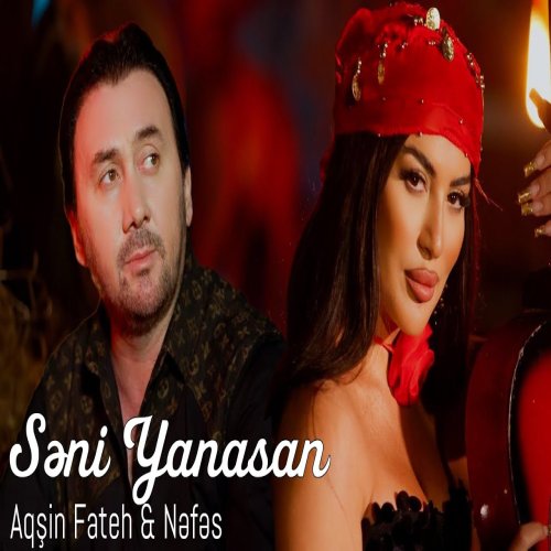 Aqsin Fateh,Nəfəs - Seni Yanasan