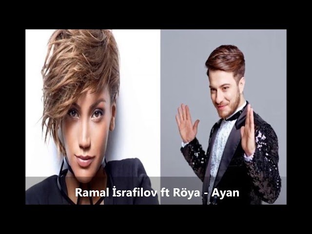 Ramal İsrafilov,Röya - Ayan