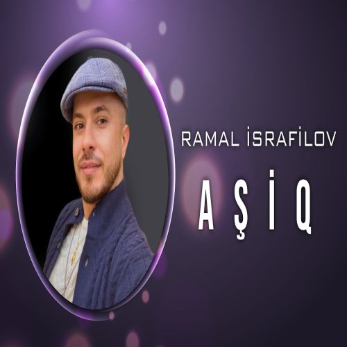 Ramal İsrafilov - Aşiq