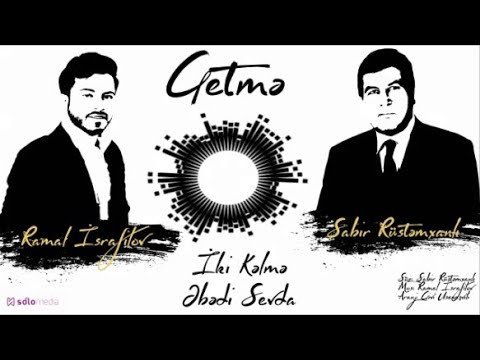 Ramal İsrafilov - Getmə