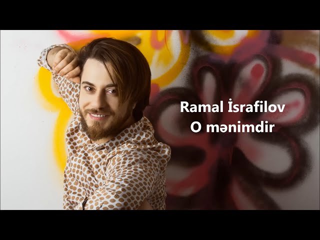 Ramal İsrafilov - O Mənimdir
