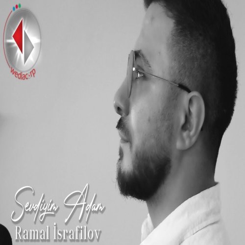 Ramal İsrafilov - Sevdiyim Adam