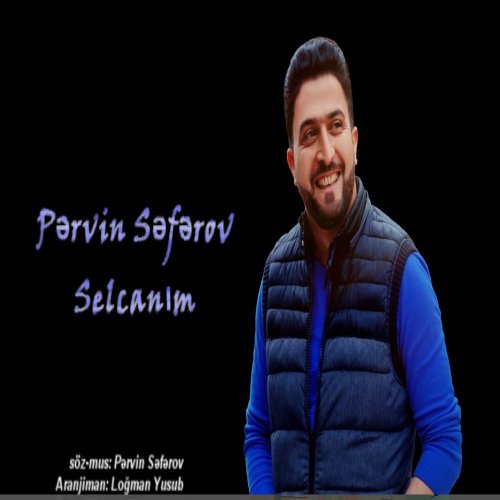 Pervin Seferov - Selcan
