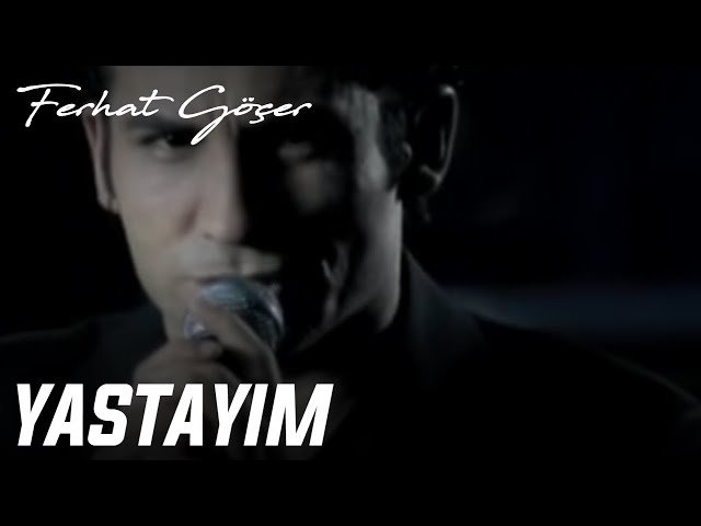 Ferhat Göçer - Yastayım Ferhat Göçer - Yastayım