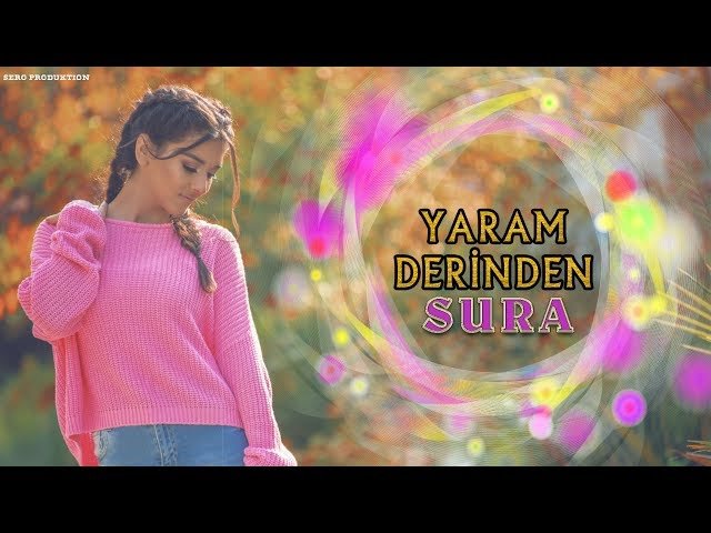 Sura Isgenderli - Yaram Derinden