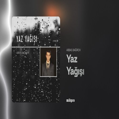 Abbas Bağırov - Yaz Yağışı