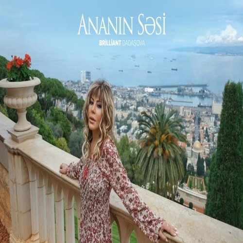 Brilliant Dadaşova - Ananın Səsi