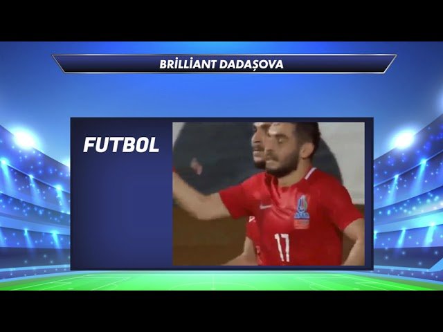 Brilliant Dadaşova - Futbol