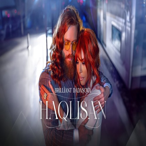Brilliant Dadaşova - Haqlısan