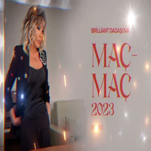 Brilliant Dadaşova - Maç Maç