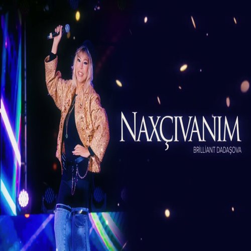 Brilliant Dadaşova - Naxçıvanım
