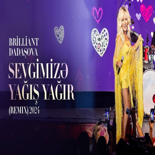Brilliant Dadaşova - Sevgimizə Yağış