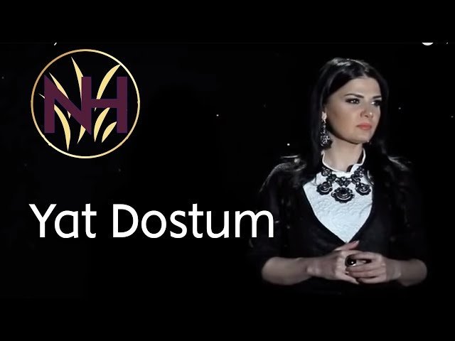Natavan Habibi - Yat Dostum