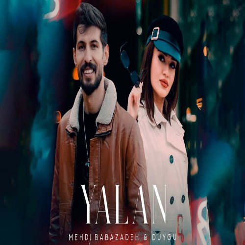 Duyğu,Mehdi Babazadeh - Yalan