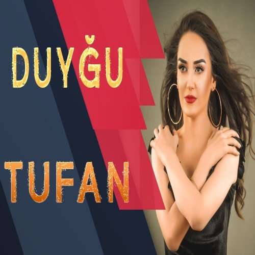 Duyğu - Tufan
