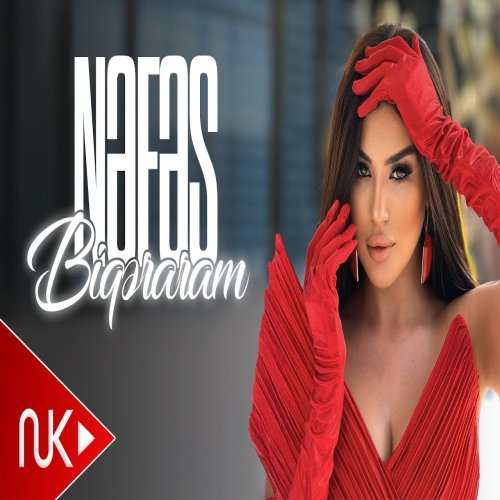 Nəfəs - Biqeraram