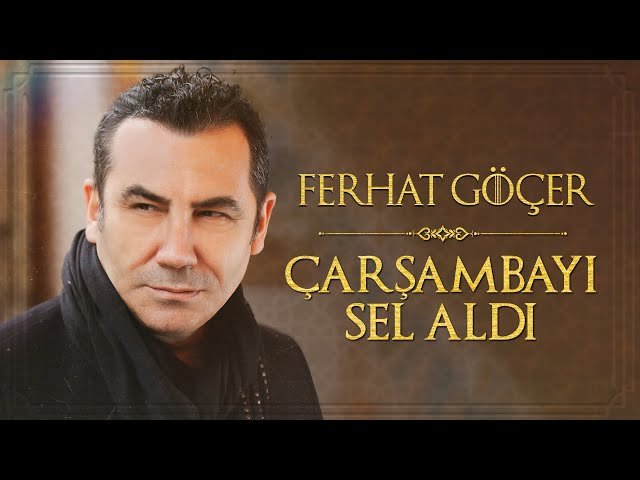 Ferhat Göçer - Çarşambayı Sel Aldı