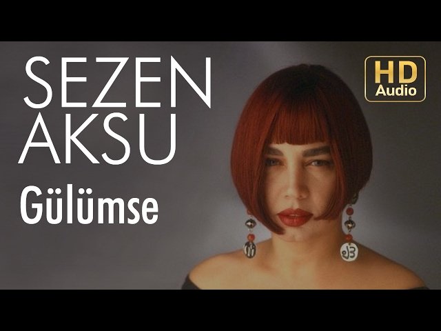 Sezen Aksu - Gülümse