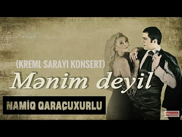Namiq Qaraçuxurlu,Aygün Kazımova - Mənim Deyil