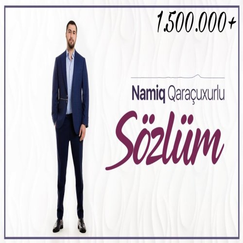 Namiq Qaraçuxurlu - Sözlüm