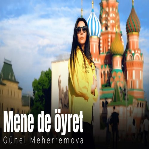 Günel Məhərrəmova - Mene De Öyret