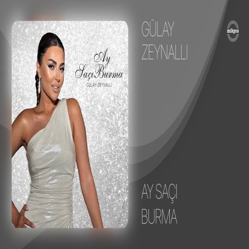 Gülay Zeynallı - Ay Saçı Burma