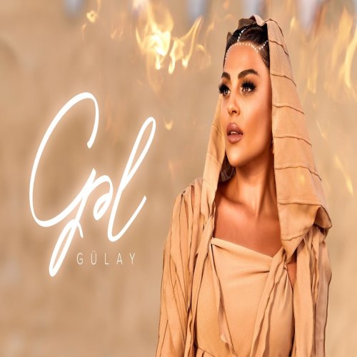 Gülay Zeynallı - Gəl