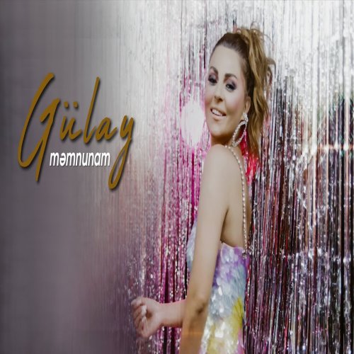 Gülay Zeynallı - Memnunam