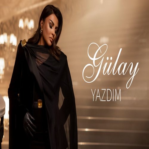 Gülay Zeynallı - Yazdım