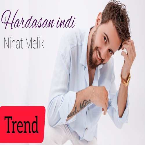 Nihad Melik - Hardasan Indi
