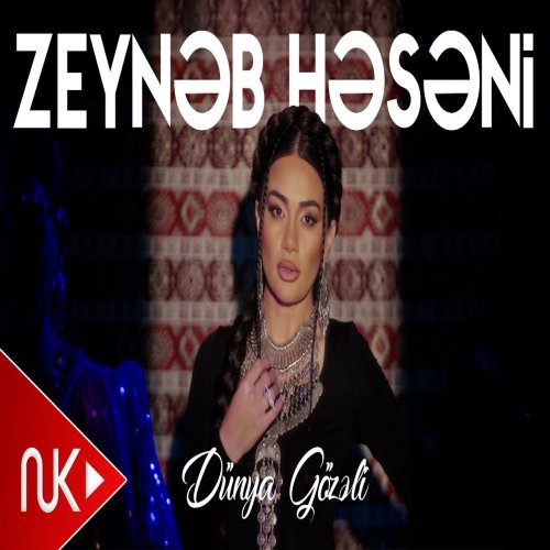 Zeynəb Həsəni - Dunya Gozeli