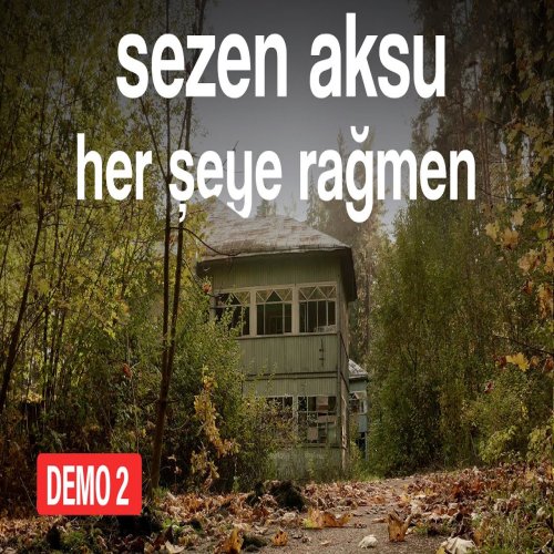Sezen Aksu - Her Şeye Rağmen
