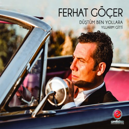 Ferhat Göçer - Vazgeçtin