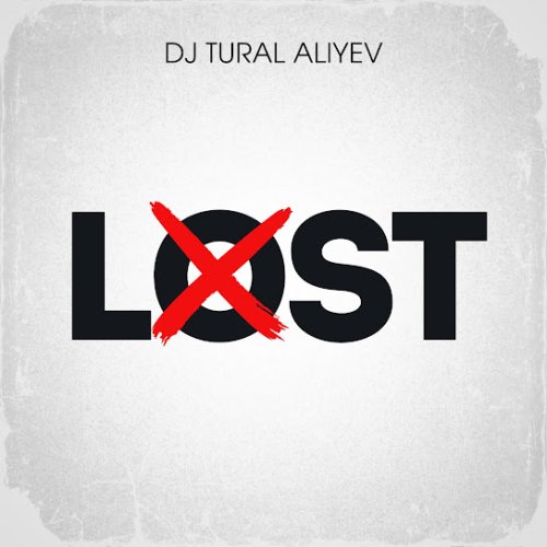 DJ Tural Aliyev - Lost