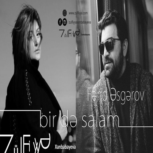 Zülfiyyə Xanbabayeva - Bir də Salam