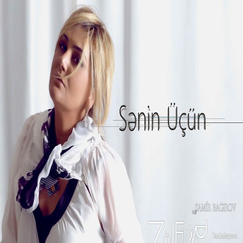 Zülfiyyə Xanbabayeva - Sənin Üçün