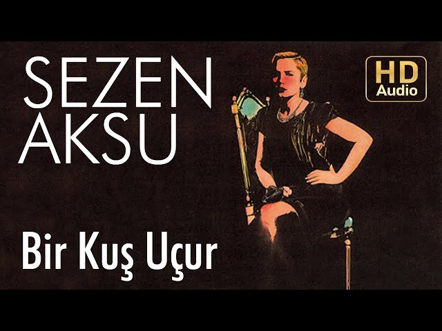 Sezen Aksu - Bir Kuş Uçur