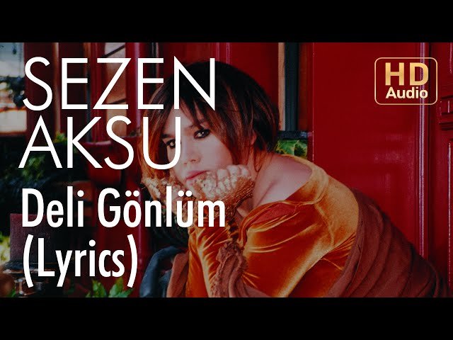Sezen Aksu - Deli Gönlüm